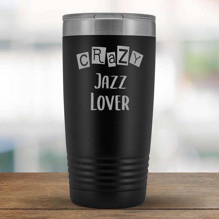 Crazy Jazz Lover - 20oz Tumbler-KaboodleWorld