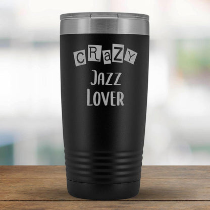Crazy Jazz Lover - 20oz Tumbler-KaboodleWorld