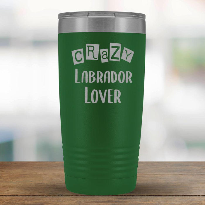Crazy Labrador Lover - 20oz Tumbler-KaboodleWorld