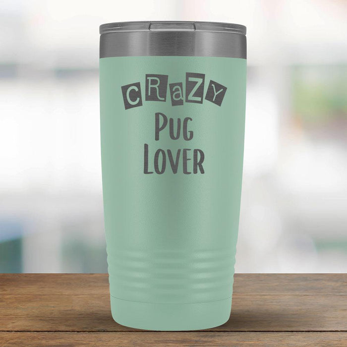 Crazy Pug Lover - 20oz Tumbler-KaboodleWorld