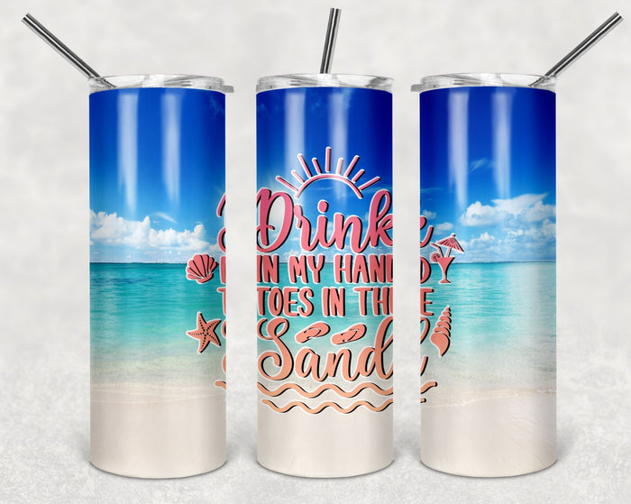 Drink In My Hand Toes In The Sand Beach Stainless steel tumbler