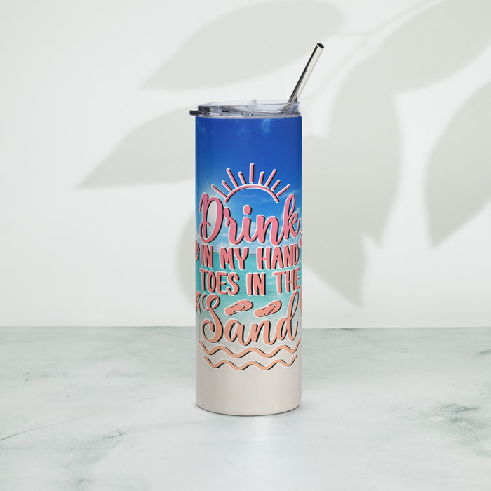 Drink In My Hand Toes In The Sand Beach Stainless steel tumbler