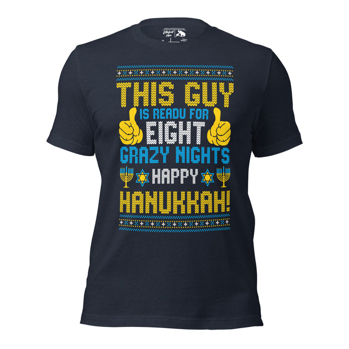 Funny Hanukkah shirt for men celebrating eight crazy nights