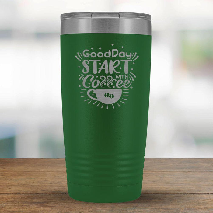 Good Day Start with Coffee - 20oz Tumbler-KaboodleWorld