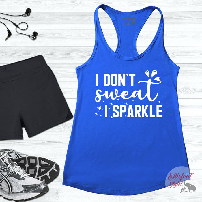 i dont sweat i sparkle tank top