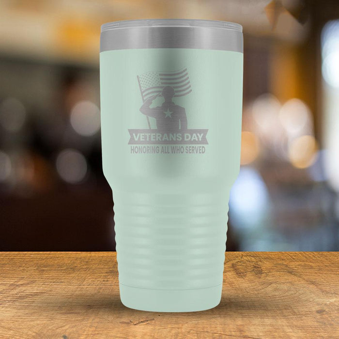 Veterans Day Honoring All Who Served - 30oz Tumbler-KaboodleWorld