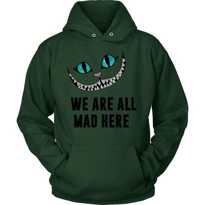 'We Are All Mad Here' Unisex Hoodie-KaboodleWorld