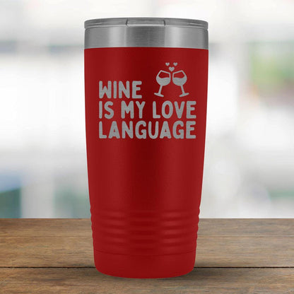 Wine is my love language - 20oz Tumbler-KaboodleWorld