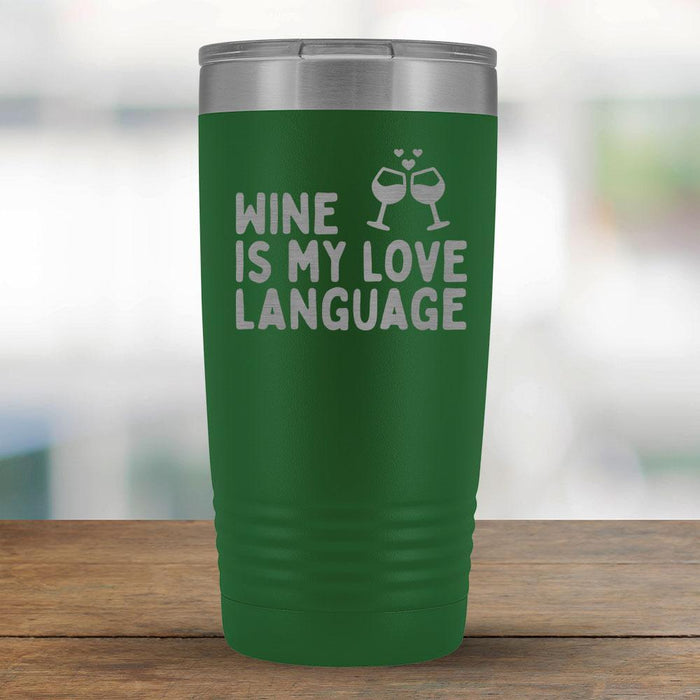Wine is my love language - 20oz Tumbler-KaboodleWorld