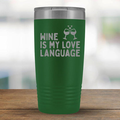 Wine is my love language - 20oz Tumbler-KaboodleWorld