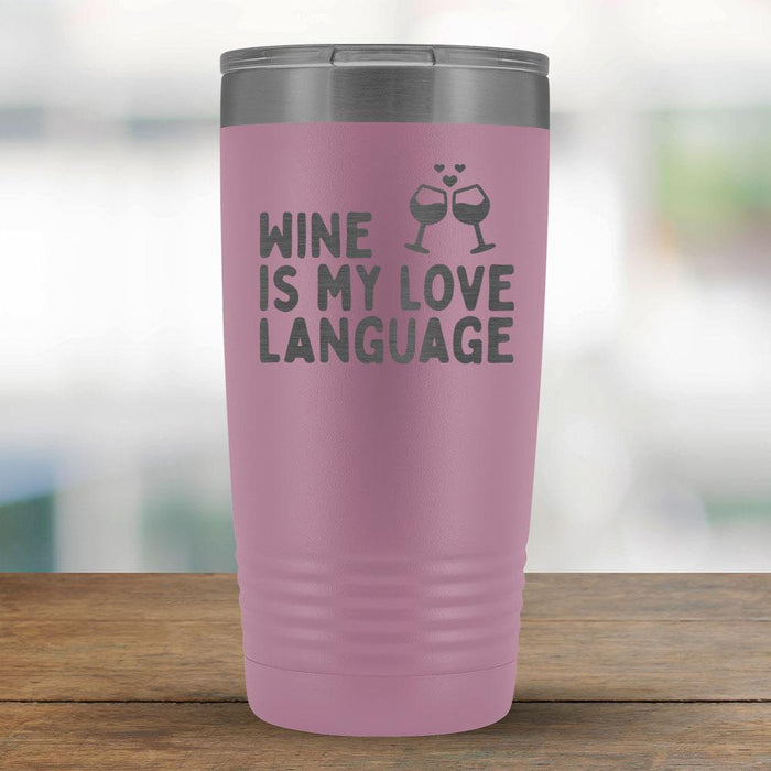 Wine is my love language - 20oz Tumbler-KaboodleWorld